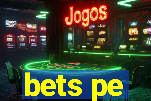 bets pe