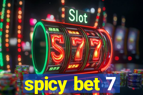 spicy bet 7