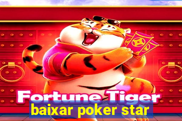 baixar poker star