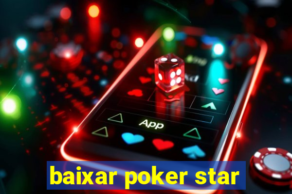 baixar poker star