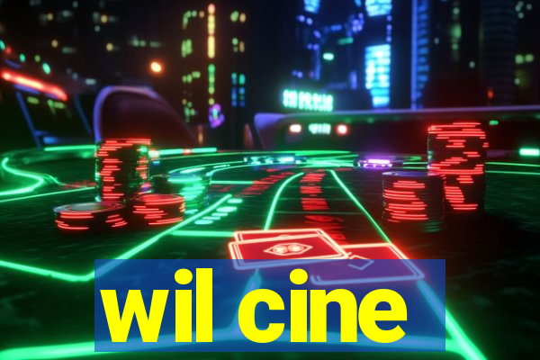 wil cine