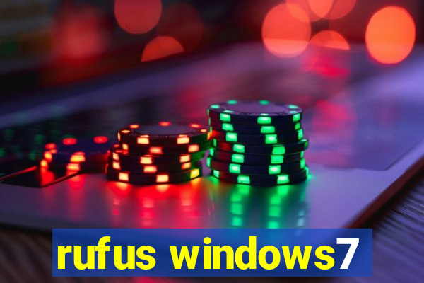 rufus windows7