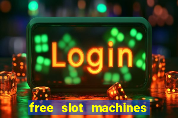 free slot machines no downloads