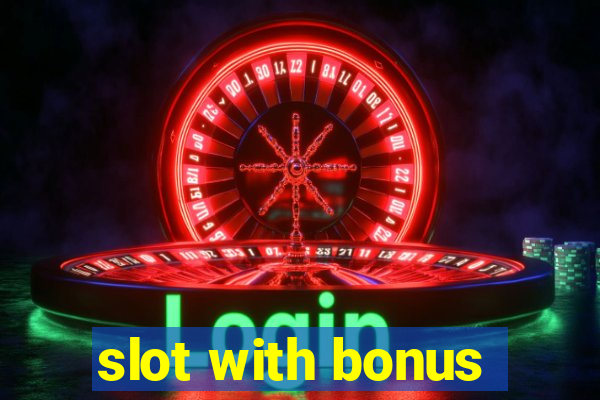 slot with bonus