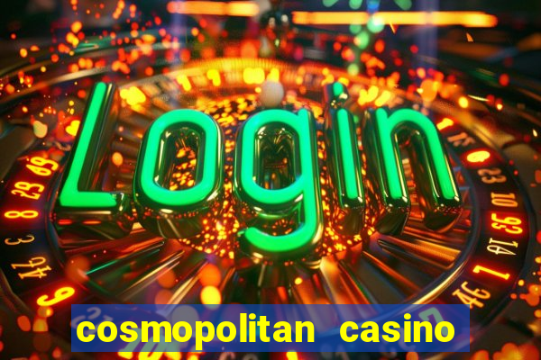 cosmopolitan casino las vegas nevada