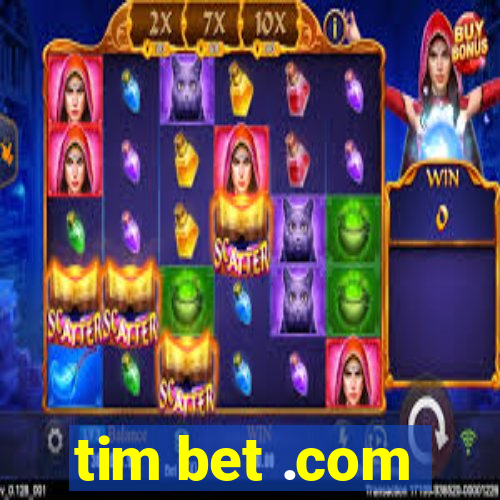 tim bet .com