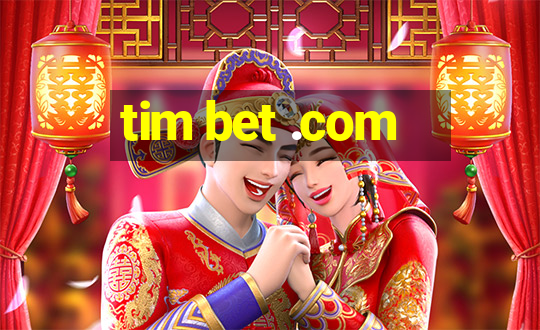 tim bet .com