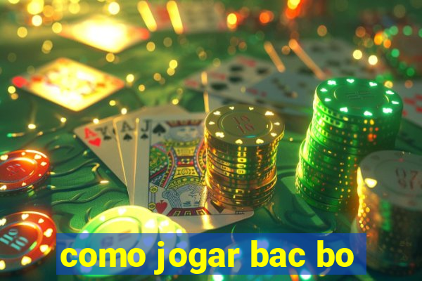 como jogar bac bo