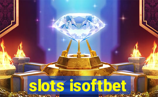 slots isoftbet