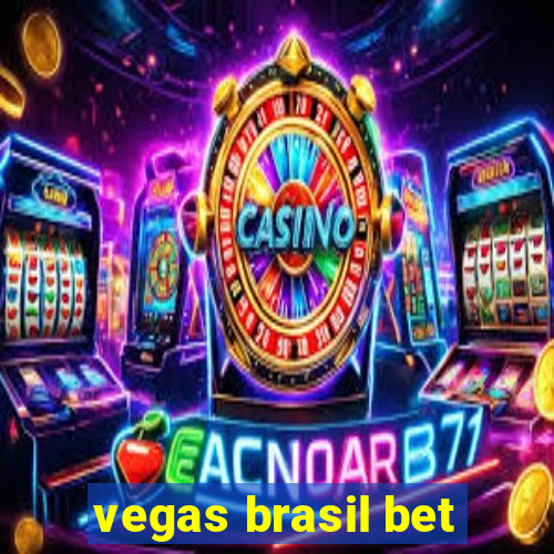 vegas brasil bet