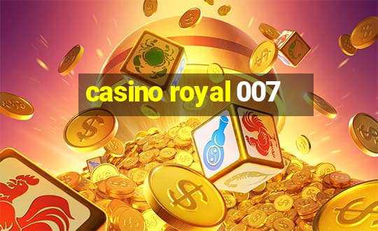 casino royal 007