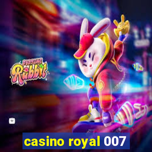 casino royal 007