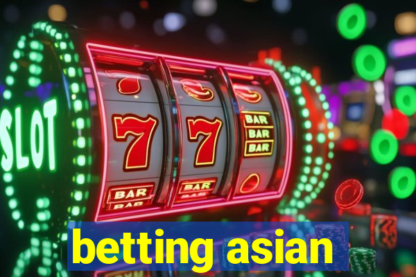 betting asian