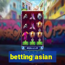 betting asian