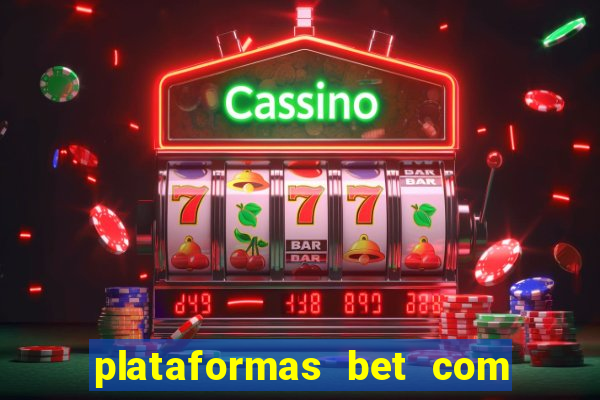 plataformas bet com bonus de cadastro