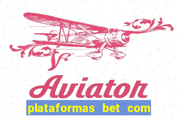 plataformas bet com bonus de cadastro