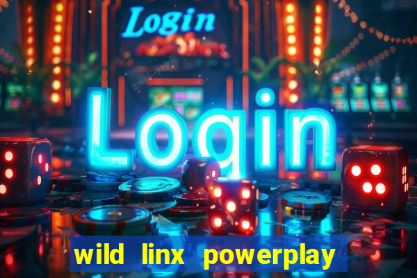 wild linx powerplay jackpot slot free