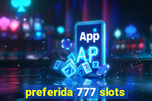 preferida 777 slots