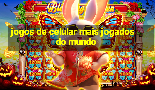 jogos de celular mais jogados do mundo