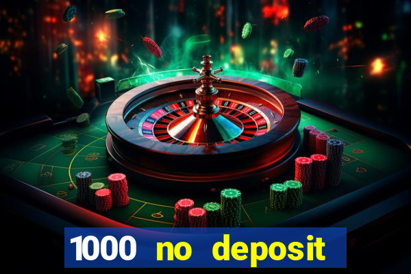 1000 no deposit bonus casino 2019