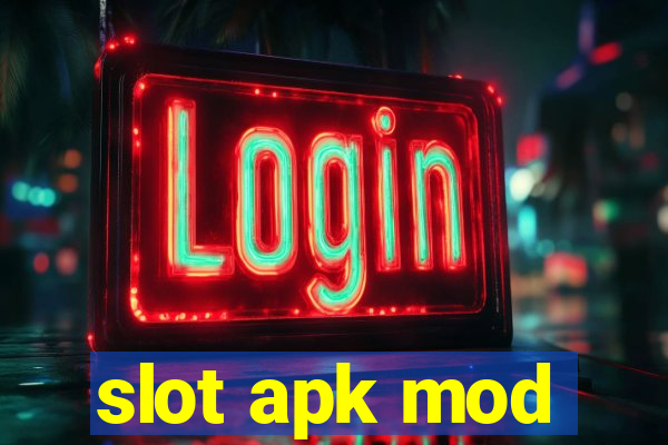 slot apk mod