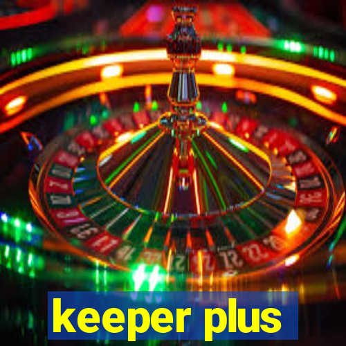 keeper plus