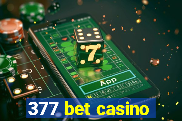 377 bet casino