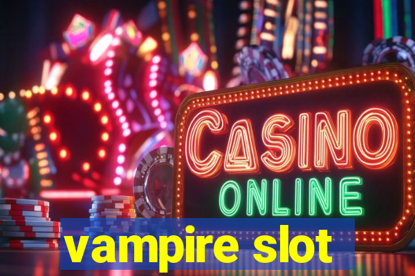 vampire slot