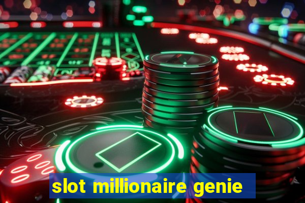 slot millionaire genie