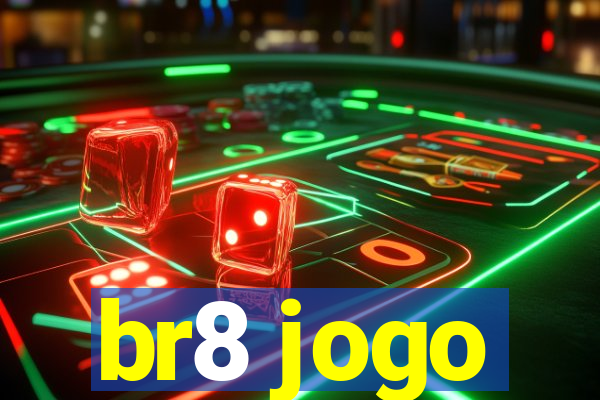 br8 jogo