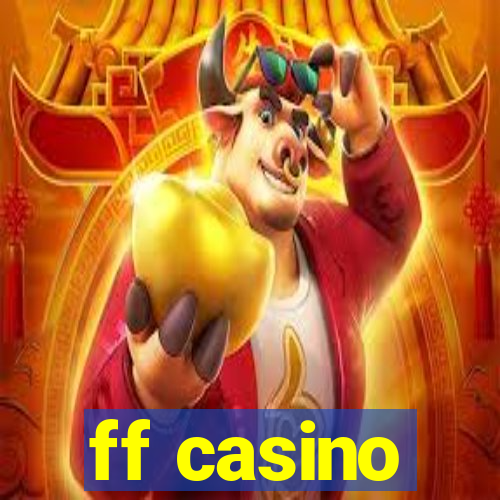 ff casino