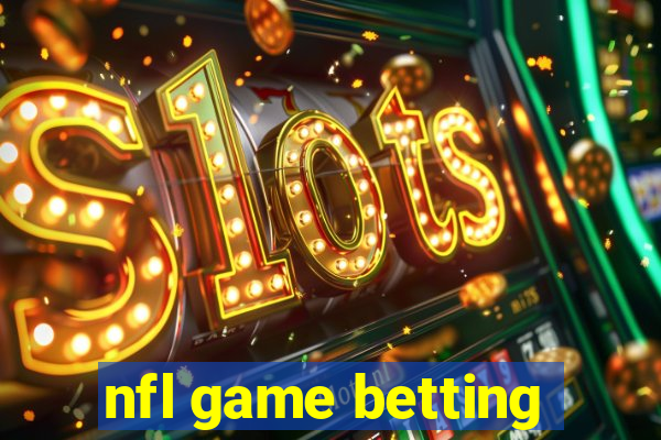 nfl game betting