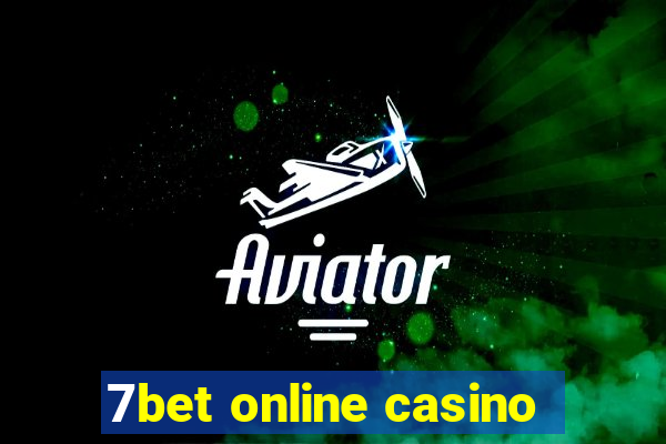 7bet online casino