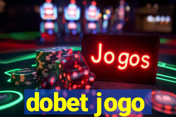 dobet jogo