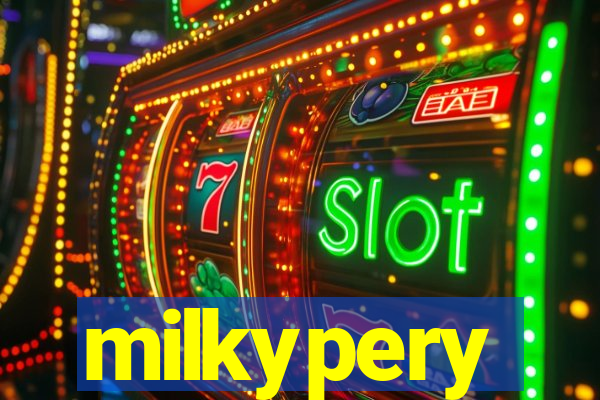 milkypery