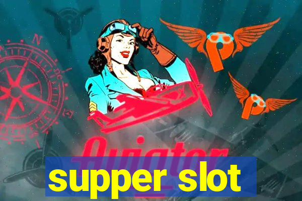 supper slot