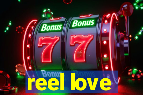 reel love