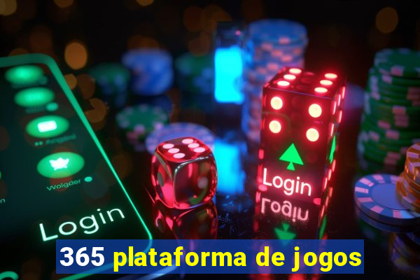 365 plataforma de jogos