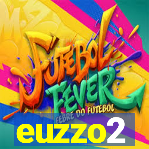 euzzo2