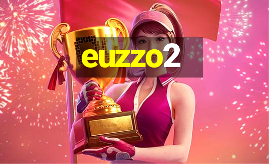 euzzo2