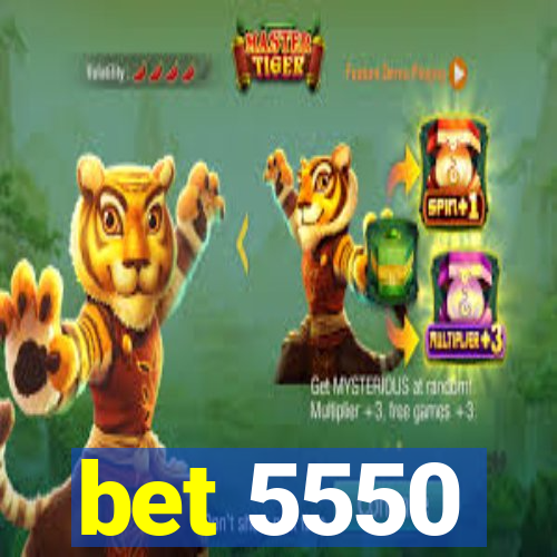 bet 5550