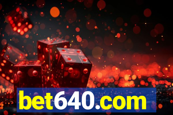 bet640.com