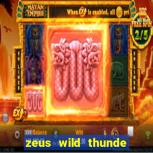 zeus wild thunde slot free play