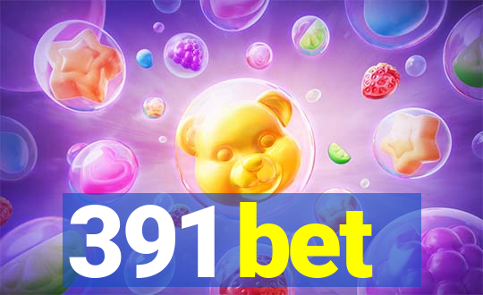 391 bet