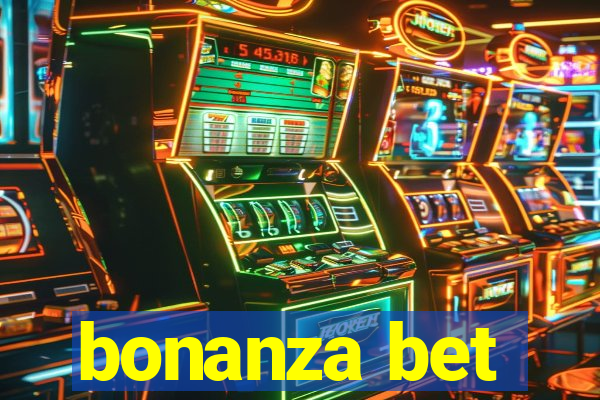 bonanza bet