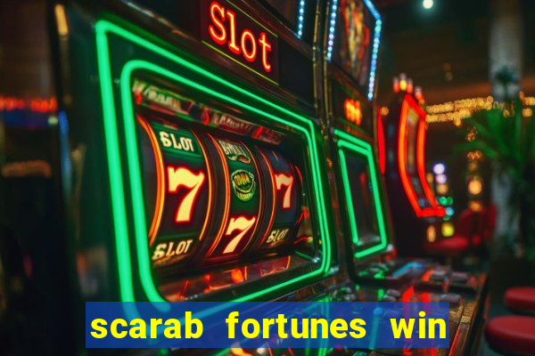 scarab fortunes win & spin slot free play