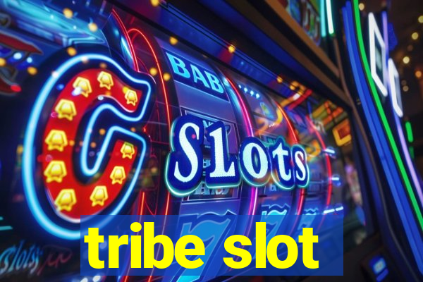 tribe slot