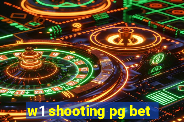 w1 shooting pg bet