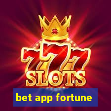 bet app fortune