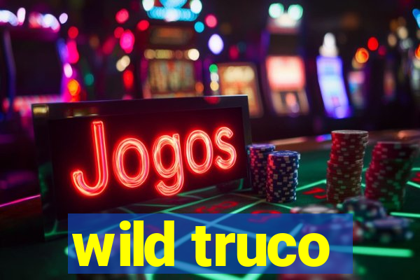 wild truco